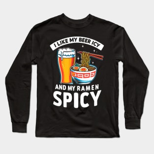 Icy Beer Spicy Ramen Party Pub Crawl Bar Game Night Novelty Funny Beer Long Sleeve T-Shirt